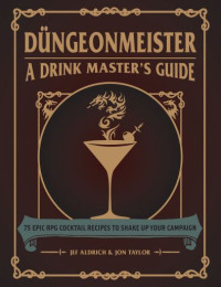 Image of Düngeonmeister 75 Epic RPG Cocktail Recipes to Shake Up Your Campaign (E-Book)