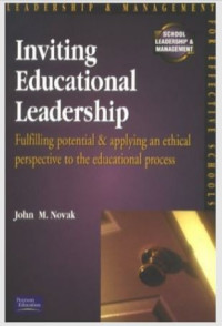 Image of Inviting Educational Leadership Fulfilling: Potential and Applying an Ethical Perspective to the Educational Process (E-Book)