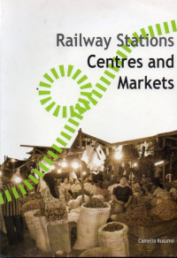 Image of Railway Stations Centres and Markets