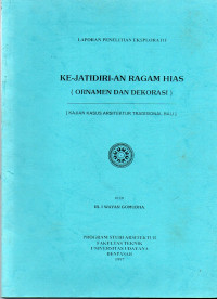 Image of Ke-jatidiri-an Ragam Hias (Ornamen Dan Dekorasi) : Kajian Kasus Arsitektur Tradisional Bali