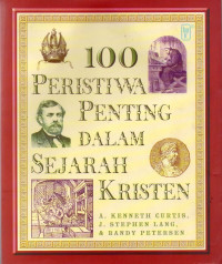 Image of 100 Peristiwa Penting dalam Sejarah Kristen