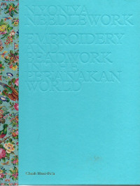 Image of Nyonya Needlework : Embroidery And Beadwork In The Peranakan World