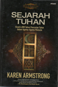 Image of Sejarah Tuhan : Kisah 4.000 Tahun Pencarian Tuhan Dalam Agama-Agama Manusia (Gold Edition)