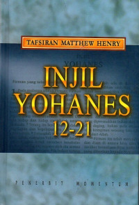 Image of Tafsiran Matthew Henry : Injil Yohanes 12 - 21
