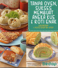 Image of Tanpa Oven, Sukses Membuat Aneka Kue & Roti Enak