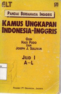 Image of Pandai Berbahasa Inggris : Kamus Ungkapan Indonesia-Inggris (Jilid I A-L)