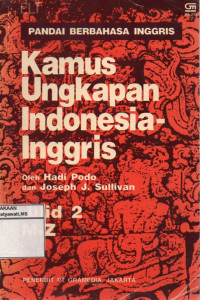 Image of Pandai Berbahasa Inggris : Kamus Ungkapan Indonesia-Inggris (Jilid II M-Z)