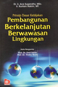 Image of Prinsip Dasar Kebijakan Pembangunan Berkelanjutan Berwawasan Lingkungan