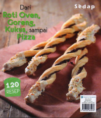 Image of Dari Roti Oven, Goreng, Kukus, Sampai Pizza (120 Resep)