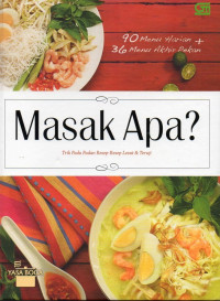 Image of Masak Apa? : Trik Padu Padan Resep-Resep Lezat & Teruji