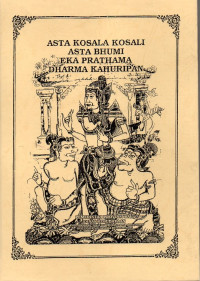 Image of Asta Kosala Kosali, Asta Bhumi, Eka Prathama, Dharma Kahuripan