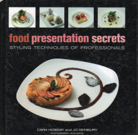 Image of Food Presentation Secrets (Styling Techniques of Professionals)