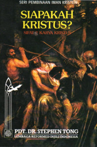 Image of Siapakah Kristus? : Sifat dan Karya Kristus