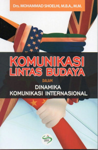 Image of Komunikasi Lintas Budaya dalam Dinamika Komunikasi Internasional