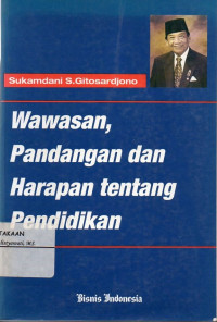 Image of Wawasan, Pandangan dan Harapan Tentang Pendidikan