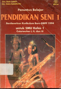 Image of Penuntun Belajar : Pendidikan Seni 1 Berdasarkan Kurikulum Baru GBPP 1994
