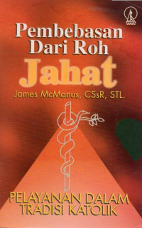 Image of Pembebasan dari Roh Jahat :  Pelayanan dalam tradisi katolik