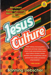 Image of Jesus Culture : Menjalani Kehidupan yang Mentransformasi Dunia