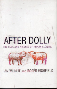 Image of After Dolly : The Uses and Misuses of Human Cloning