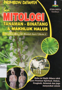 Image of Primbon Dewata Seri Mitologi : Tanaman-Binatang & Makhluk Halus