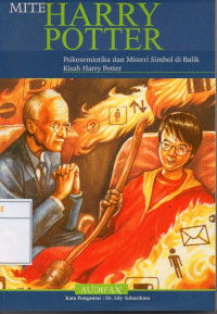 Image of Mite : Harry Potter (Psikosemiotika dan Misteri Simbol di Balik Kisah Harry Potter)