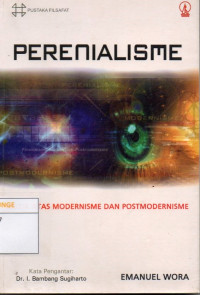 Image of Perenialisme : Kritik Atas Modernisme dan Postmodernisme