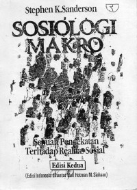 Image of Sosiologi Makro : Sebuah Pendekatan Terhadap Realitas Sosial (Edisi Kedua)