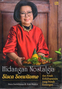 Image of Hidangan Nostalgia Sisca Soewitomo dan Kisah Kehidupannya yang Penuh Kenangan