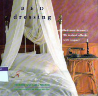 Image of Bed Dressing : Bedroom Drama - 25 Instant Effects with Impact