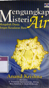 Image of Mengungkap Misteri Air : Mengubah Dunia Dengan Kesadaran Baru