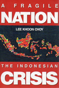 Image of A Fragile Nation : The Indonesian Crisis