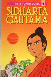 Image of Seri Tokoh Dunia 1 : Sidharta Gautama