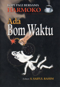Image of Kopi Pagi bersama Harmoko : Ada Bom Waktu