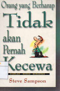 Image of Orang yang Berharap tidak akan Pernah Kecewa : Biarlah Rohku Bergerak