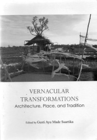Image of Vernacular Transformations : Architecture, Place, and Tradition