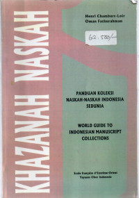 Image of Khazanah Naskah : Panduan Koleksi Naskah-naskah Indonesia Sedunia