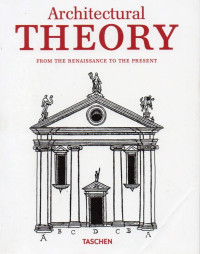 Image of Architectural Theory : From the Renaissance to the Present (Volume I)