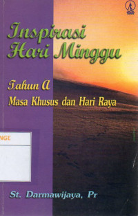 Image of Inspirasi Hari Minggu : Tahun A Masa Khusus dan Hari Raya