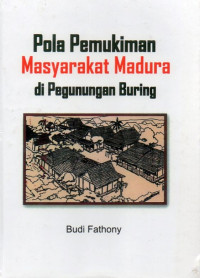 Image of Pola Pemukiman Masyarakat Madura di Pegunungan Buring