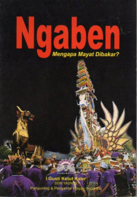 Image of Ngaben : Mengapa Mayat Dibakar?