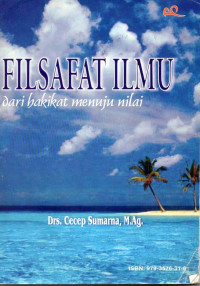 Image of Filsafat Ilmu : Dari Hakikat Menuju Nilai