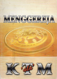 Image of Menggereja 'ala' KTM (Untuk Kalangan Sendiri)