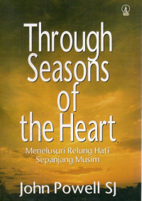 Image of ﻿Through Seasons of The Heart : Menelusuri Relung Hati Sepanjang Musim