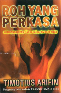 Image of Roh yang Perkasa : Membangkitan Raksasa Dalam Roh Anda