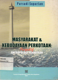 Image of Masyarakat & Kebudayaan Perkotaan : Perspektif Antropologi Perkotaan