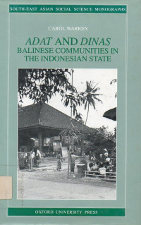 Image of Adat and Dinas : Balinese Communities in the Indonesian State