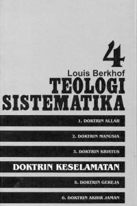 Image of Teologi Sistematika 4 : Doktrin Keselamatan