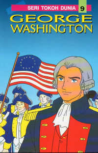 Image of Seri Tokoh Dunia 9 : George Washington