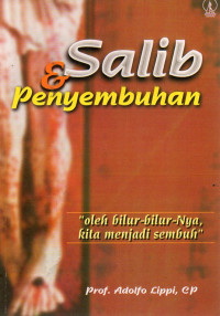 Image of Salib & Penyembuhan : Oleh Bilur-Bilur-Nya Kita menjadi Sembuh