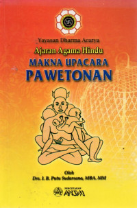 Image of Ajaran Agama Hindu : Makna Upacara Pawetonan